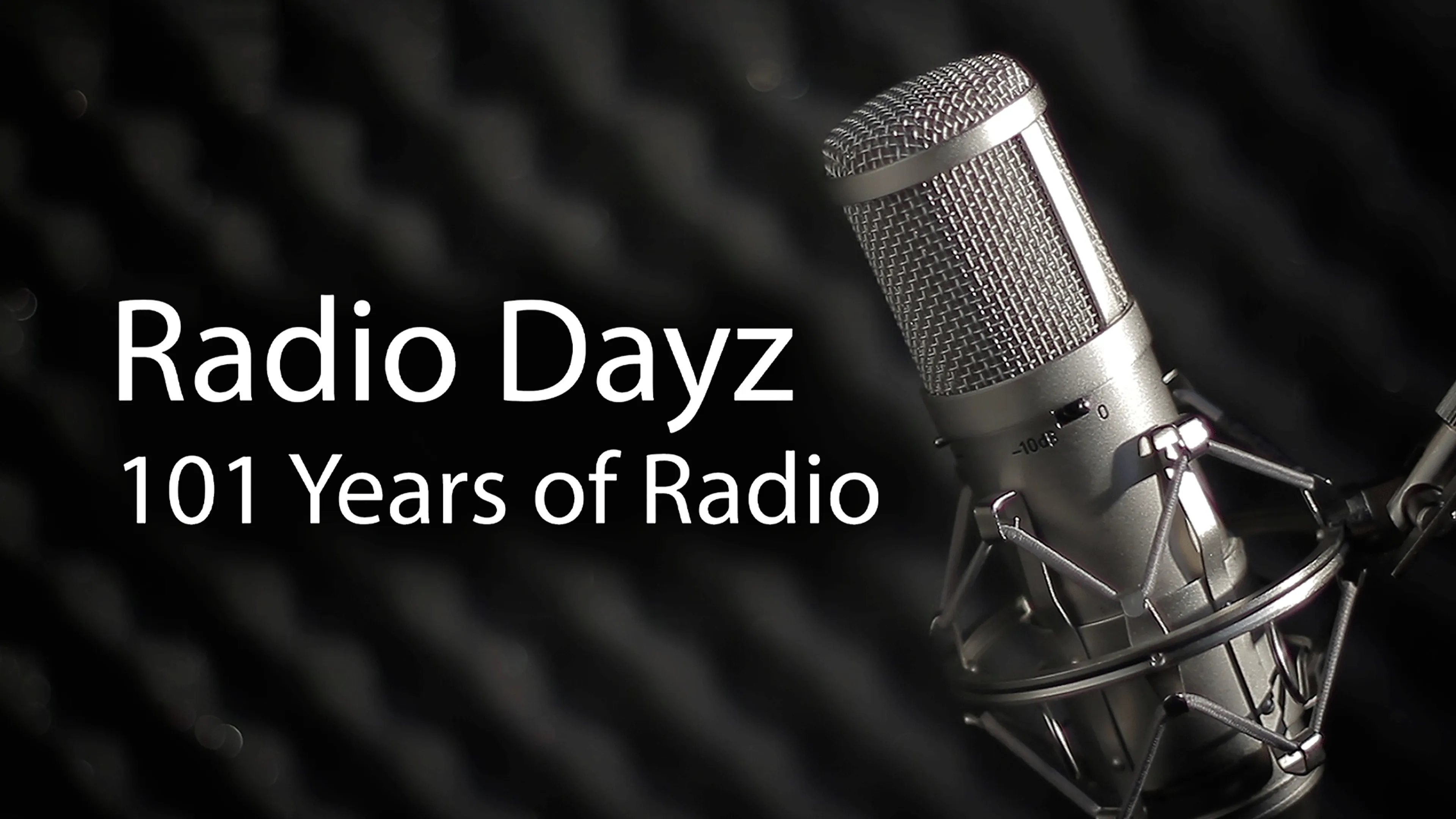 Radio Dayz: 101 Years of Radio poster
